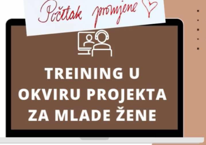 Poziv za učešće na treningu u okviru projekta “Osnaživanje mladih žena – početak promjene”