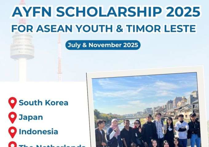 AYFN SCHOLARSHIP 2025  For ASEAN Youth & Timor Leste!