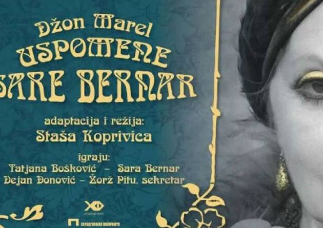 Predstava “Uspomene Sare Bernar” sa Tanjom Bošković u glavnoj ulozi stiže u Banjaluku