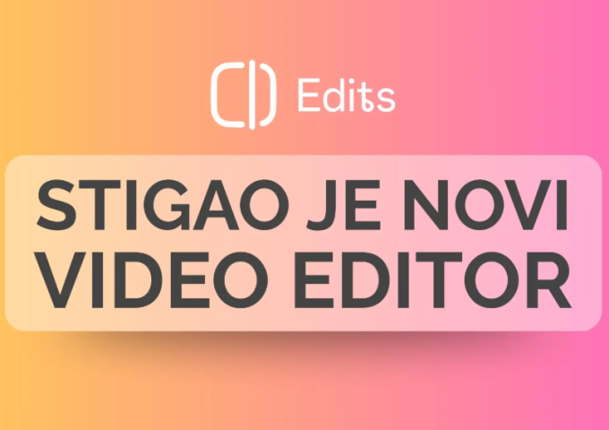 Edits: Nova Instagram aplikacija za uređivanje snimaka
