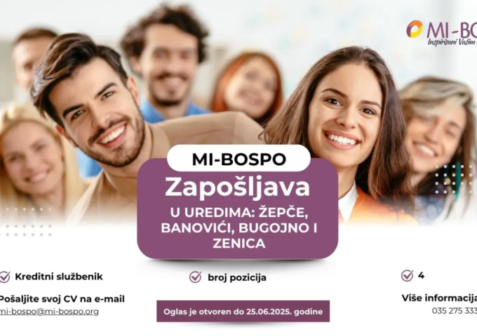 MI-BOSPO zapošljava u uredima Žepče, Banovići, Bugojno i Zenica