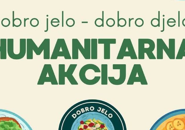 Humanitarna akcija: Dobro jelo, dobro djelo