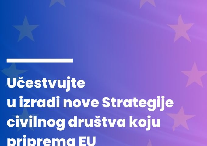 Učestvujte u izradi nove Strategije civilnog društva koju priprema EU