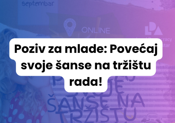 Pozivnica za mlade: Povećaj svoje šanse na tržištu rada!