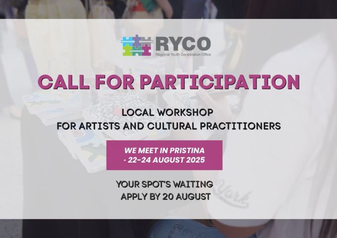 OPEN CALL – Local Workshop for Artists and Cultural Practitioners in Kosovo