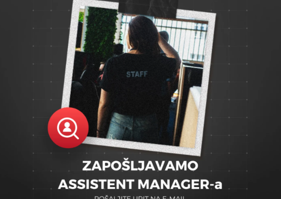 Friendly Fire Sarajevo zapošljava Assistent manager-a