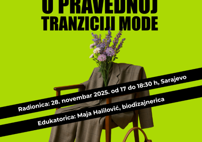 Radionica „Biodizajn u pravednoj tranziciji mode“  28. novembra u Sarajevu