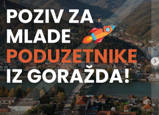 POZIV ZA MLADE PODUZETNIKE IZ GORAŽDA!