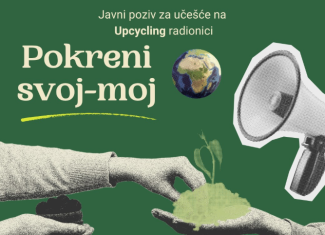 Javni poziv za učešće na Upcycling radionici u sklopu projekta Pokreni svoj-moj svijet