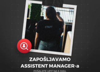 Friendly Fire Sarajevo zapošljava Assistent manager-a