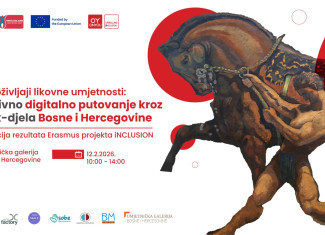 Inkluzivno digitalno putovanje kroz remek-djela umjetnosti Bosne i Hercegovine!