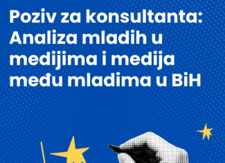 Poziv za konsultanta: Analiza mladih u medijima i medija među mladima u BiH