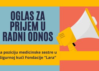 Fondacija „Lara“ Bijeljina raspisuje oglas za prijem u radni odnos na poziciju Medicinska sestra