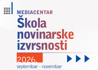 Mediacentar škola novinarske izvrsnosti 2026. -  produžen rok za prijave do 23.8.2026.