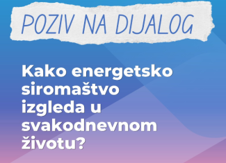 Poziv na dijalog: Kako energetsko siromaštvo izgleda u stvarnom životu