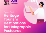 Open Call: Heritage Tourism Destinations for Holographic Postcards
