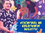 Volontiraj na kreativnom avgustu