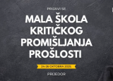 Prijavi se na Malu Školu Kritičkog Promišljanja Prošlosti