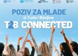 Poziv mladima iz Tuzle i Bijeljine za prijavu za učešće u projektu „T2B Connected“