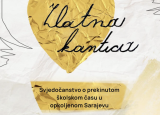 Izložba „Zlatna kantica: Svjedočanstvo o prekinutom školskom času tokom opsade Sarajeva“
