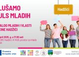 Slušamo puls mladih – Poziv na Dijalog mladih i vlasti u Općini Hadžići