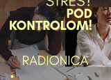 Radionica "Stres? Pod kontrolom!"