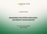 POZIV - AKADEMIJA POLITIČKE EKOLOGIJE: SIGURNOST NESIGURNOSTI