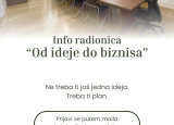 Info radionica "OD IDEJE DO BIZNISA": Prijave za SARAJEVO su otvorene