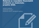 RASPISAN NATJEČAJ ZA RASPODJELU FINANCIJSKIH SREDSTAVA ZA STUDENTSKE PROJEKTE U 2026. GODINI