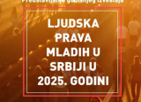 Predstavljanje godišnjeg izveštaja "Ljudska prava mladih u Srbiji u 2025. godini"