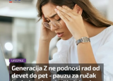 Generacija Z ne podnosi rad od devet do pet - pauzu za ručak koristi za dremku ili plakanje