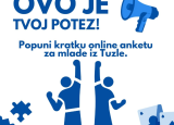 Ovo je tvoj potez - popuni kratku online anketu za mlade iz Tuzle!